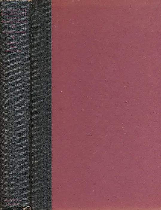 A Classical Dictionary of the Vulgr Tongue