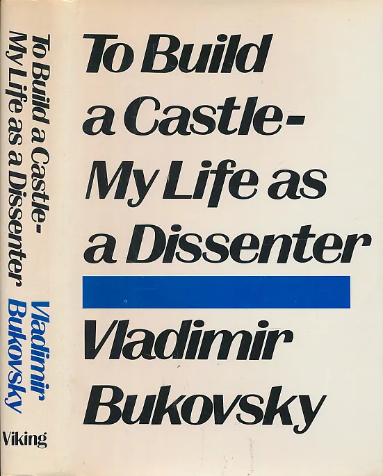 TO BUILD A CASTLE My Life As a Dissenter