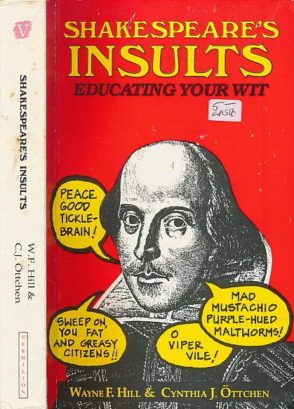 Shakespeare s Insults: Educating Your Wit