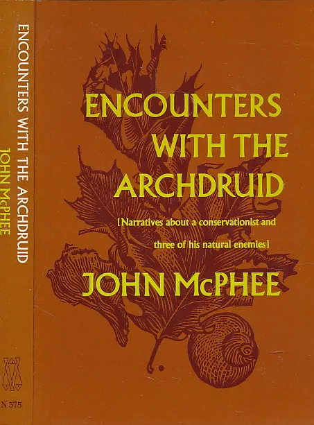 Encounters with the Archdruid