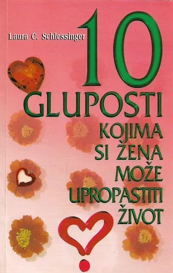 10 gluposti kojima si žena može upropastiti život
