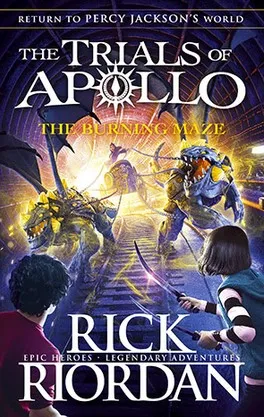 The Trials of Apollo : The Burning Maze