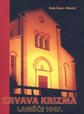 Krvava krizma - Lanišće 1947.
