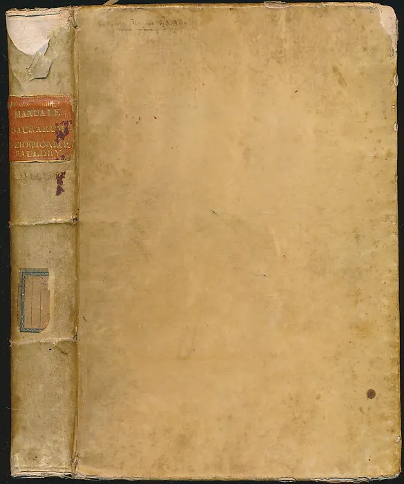 Manuale sacrum caeremoniarum juxta ritum S. Romanae Ecclesiae; In quo omnia, quae ad usum omnium Cathedralium, Collegiatarum, Parochialium