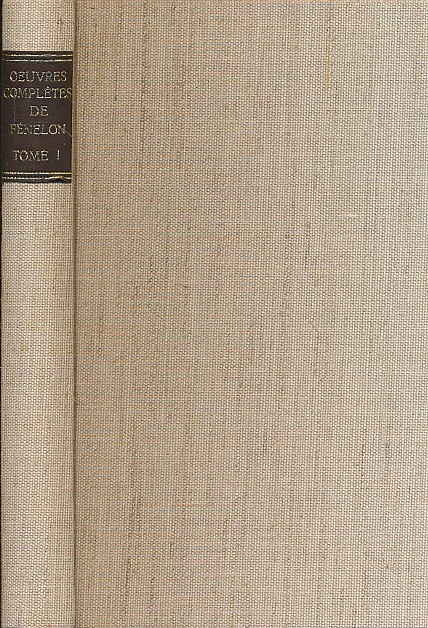 Oeuvres Completes de Francois Fenelon Tome I