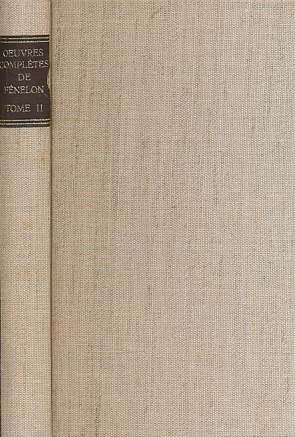 Oeuvres Completes de Francois Fenelon Tome II
