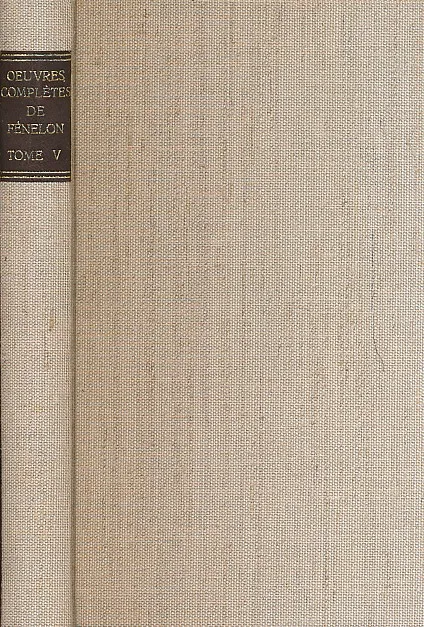 Oeuvres Completes de Francois Fenelon Tome V