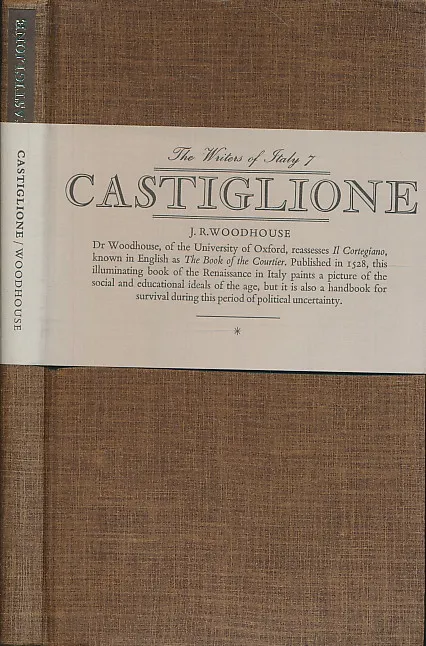 A reassessment of The courtier (Writers of Italy series)