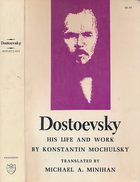 Dostoevsky: His Life and Work