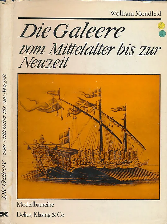 Die Galeere, vom Mittelalter bis zur Neuzeit