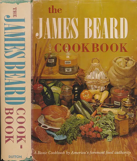 THE JAMES BEARD COOKBOOK In Collaboration with Isabel E. Callvert