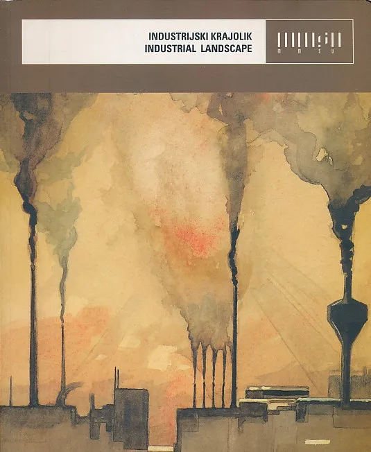 Industrijski krajolik / Industrial Landscape