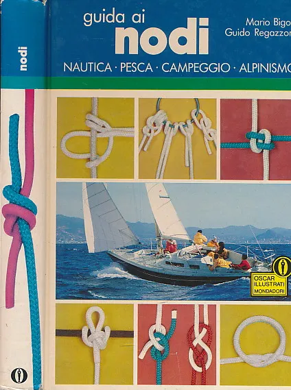 Guida ai Nodi - Nautica Pesca Campeggio Alpinismo