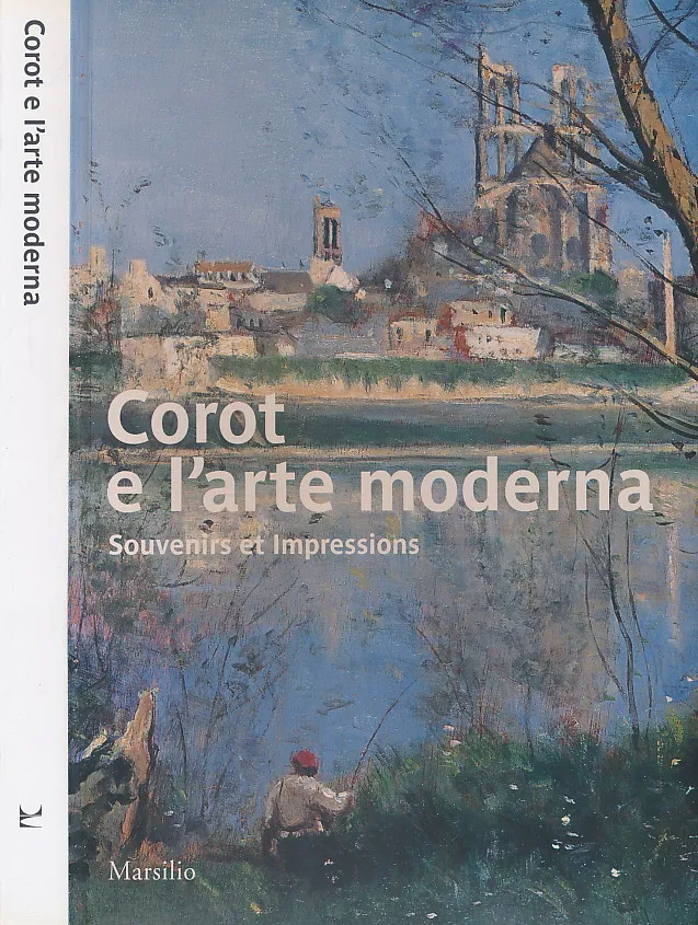 Corot e l arte moderna. Souvenirs et impressions
