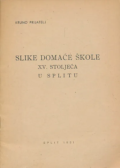Slike domaće škole XV. stoljeća u Splitu