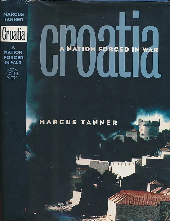 Croatia: A Nation Forged in War