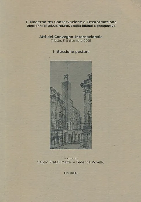 Il Moderno tra Conservazione e Transformazione