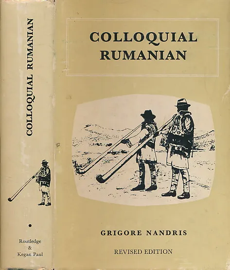 Colloquial Rumanian : Grammar, Exercises, Reader Vocabulary