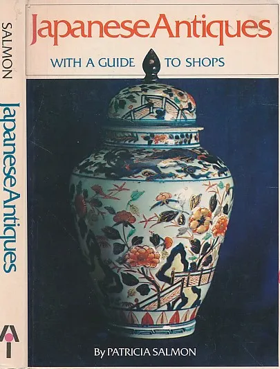 Japanese Antiques with a Guide to Shops