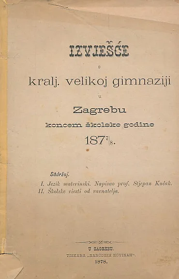 Izviešće o kralj. velikoj gimnaziji u Zagrebu koncem školske godine 1877/8.