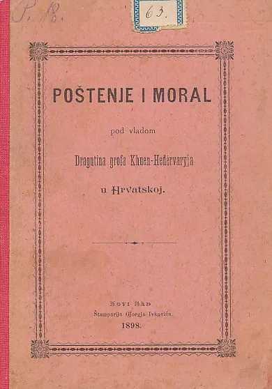 Poštenje i moral pod vladom Dragutina grofa Khuen-Hedervaryja u Hrvatskoj