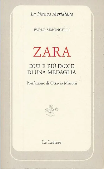 Zara : due e piu facce di una medaglia