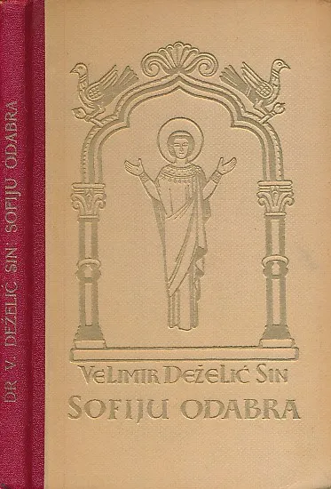 Sofiju odabra : roman iz 9. stoljeća
