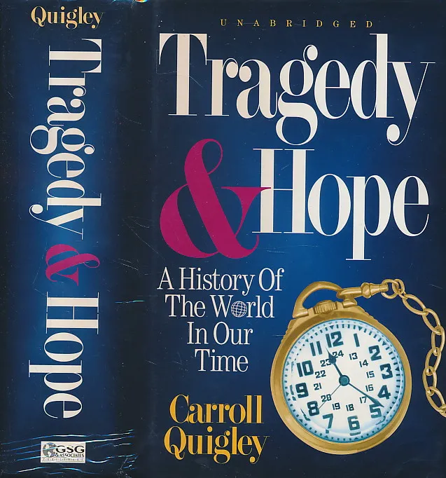 Tragedy & Hope: A History of the World in Our Time
