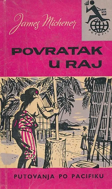 Povratak u raj : putovanja po Pacifiku