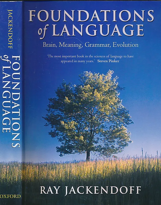 Foundations of Language: Brain, Meaning, Grammar, Evolution