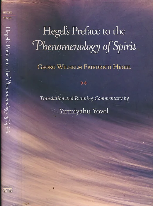 Hegel s Preface to the Phenomenology of Spirit