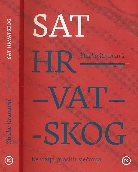 Sat hrvatskog : re-vizija prošlih sjećanja