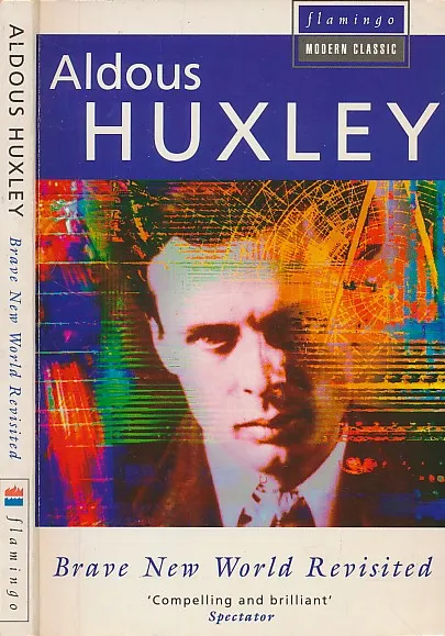 Brave New World Revisited