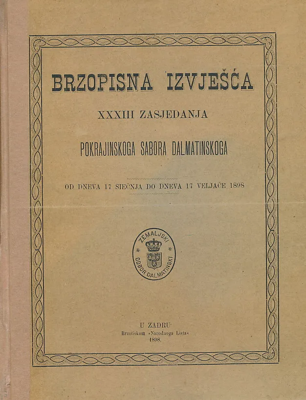 Brzopisna izvješća XXXIII zasjedanja pokrajinskog sabora dalmatinskog