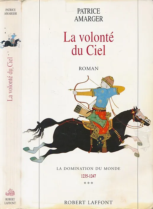 La volonte du Ciel : roman