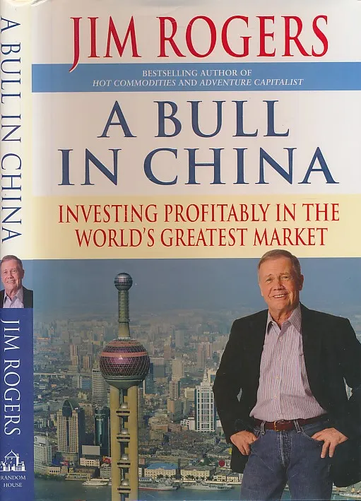 A Bull in China : Investing profitably in the World's Greatest Market