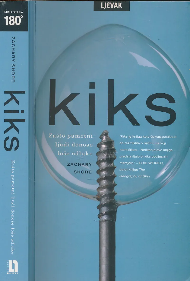 Kiks : zašto pametni ljudi donose loše odluke