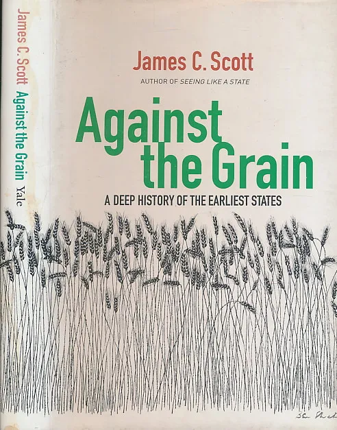 Against the Grain: A Deep History of the Earliest States
