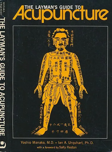 The Layman's Guide to Acupuncture