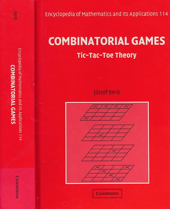 Combinatorial Games: Tic-Tac-Toe Theory (Encyclopedia of Mathematics and its Applications, Series Number 114)