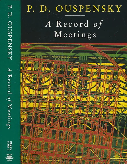 A Record of Meetings: A Record of Some of Meetings Held by P.D. Ouspensky between 1930 and 1947