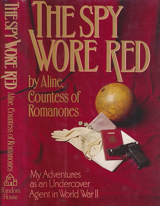 The Spy Wore Red: My Adventures as as Undercover Agent in World War II