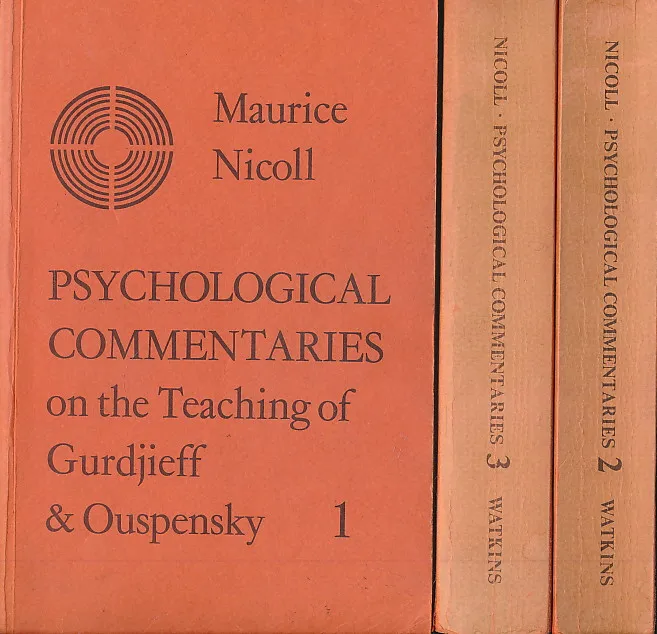Psychological Commentaries on the Teaching of Gurdjieff and Ouspensky 1-3
