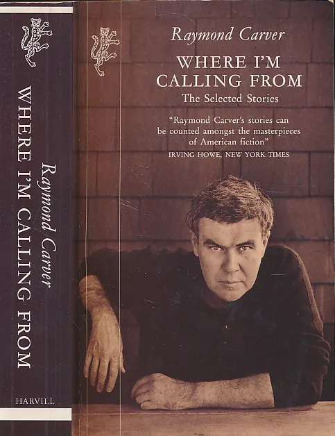Where I'm Calling From: The Selected Stories