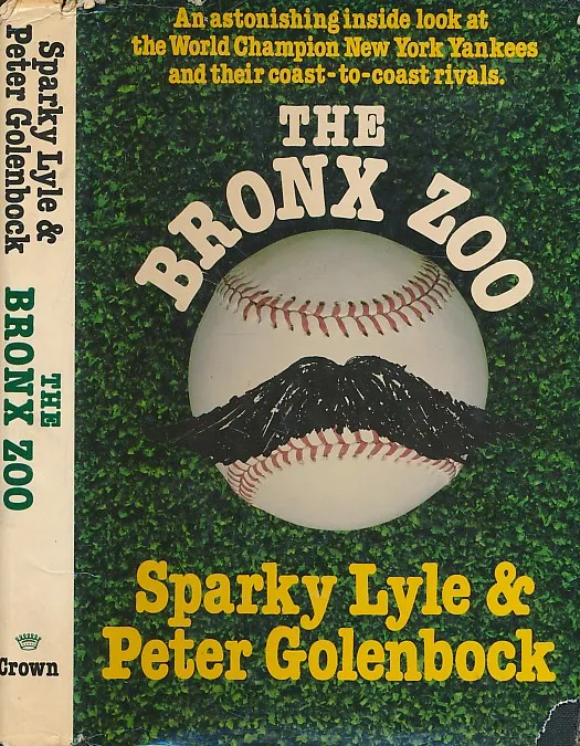 The Bronx Zoo: The Astonishing Inside Story of the 1978 World Champion New York Yankees