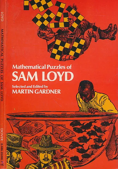 Mathematical Puzzles of Sam Loyd