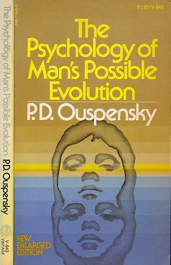 The Psychology of Man's Possible Evolution