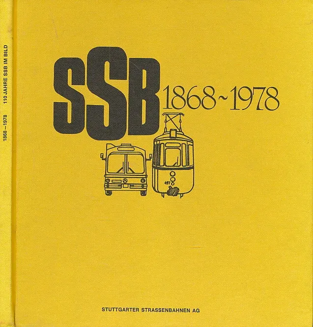 110 Jahre SSB im Bild 1868-1978 Stuttgarter Straßenbahnen AG