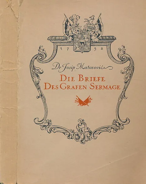 Die Briefe des Grafen Sermage aus dem Siebenjahrigen Kriege