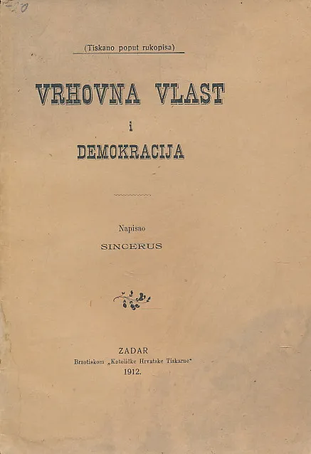 Vrhovna vlast i demokracija / napisao Sincerus